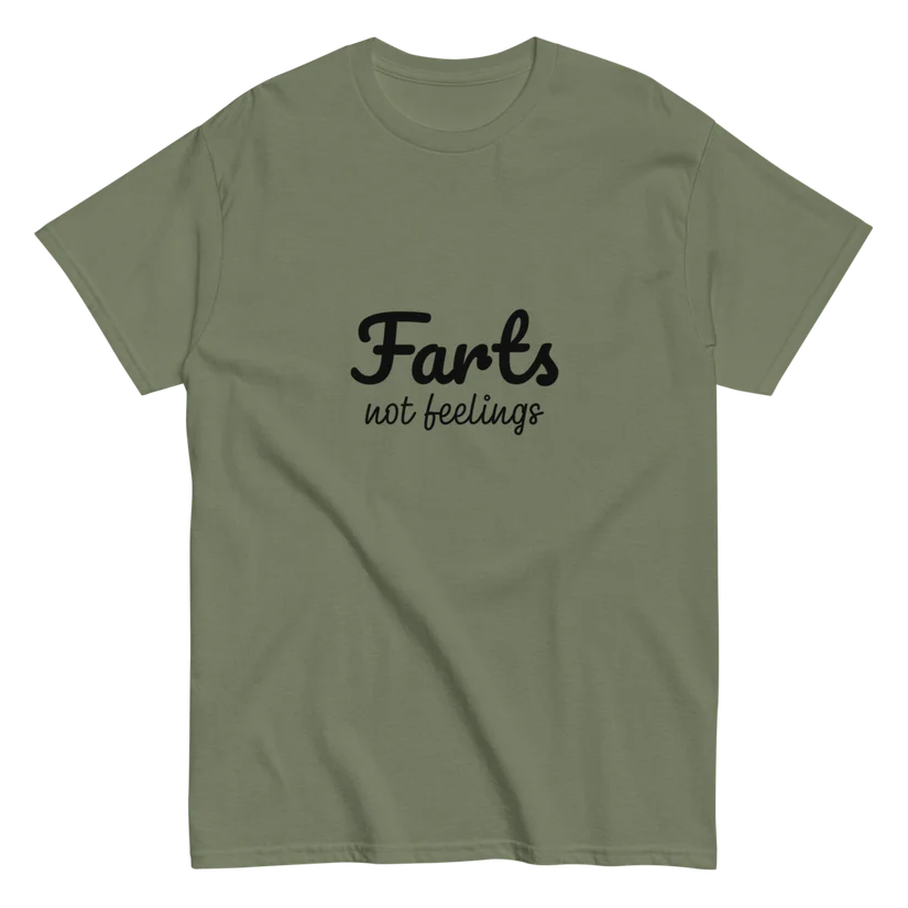 Farts Not Feelings funny unisex t shirt
